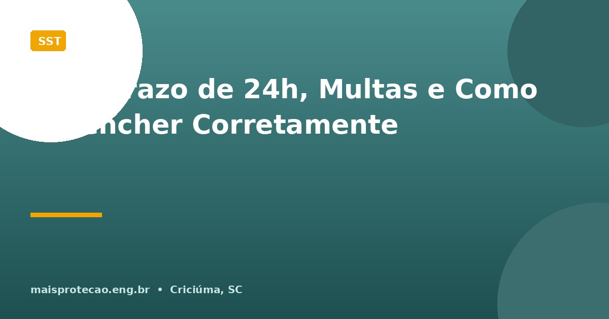 CAT: Prazo de 24h, Multas e Como Preencher Corretamente