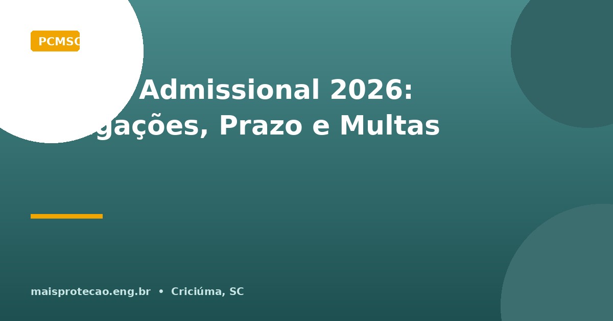 Exame Admissional 2026: Obrigações, Prazo e Multas
