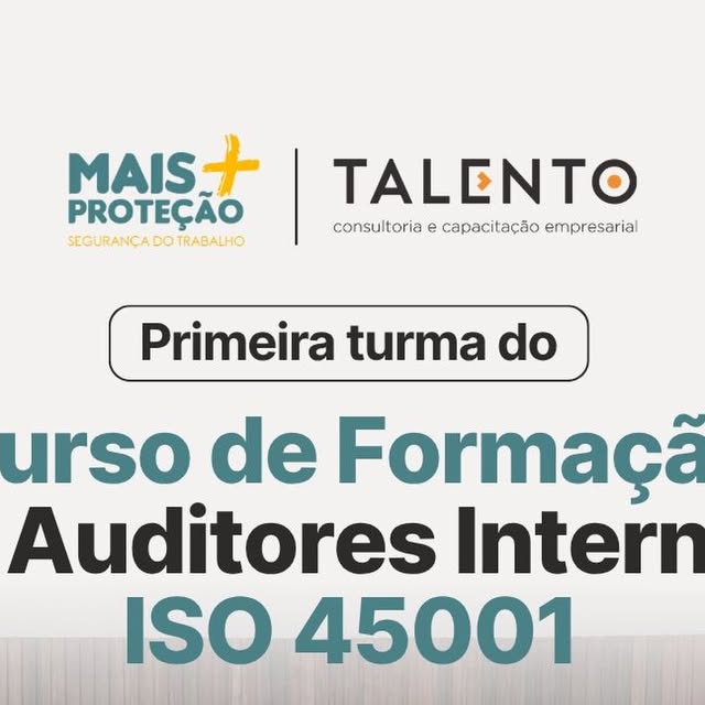 Auditores internos ISO 45001 – Mais Proteção